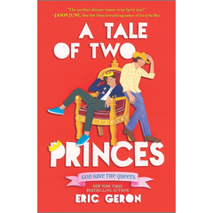 A Tale of Two Princes By Eric Geron