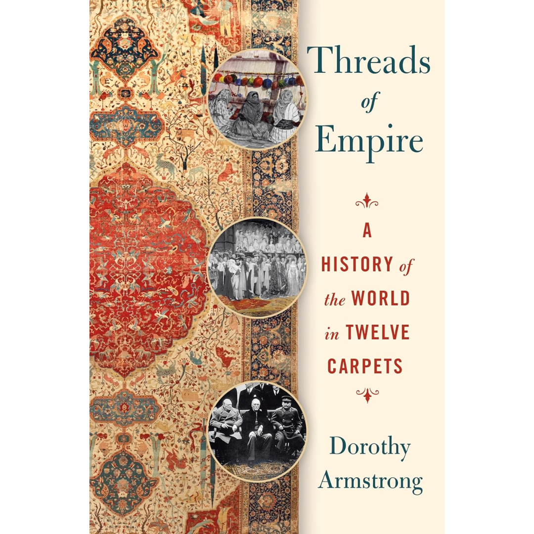 Threads of Empire By Dorothy Armstrong