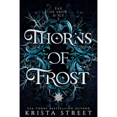Thorns of Frost By Krista Street