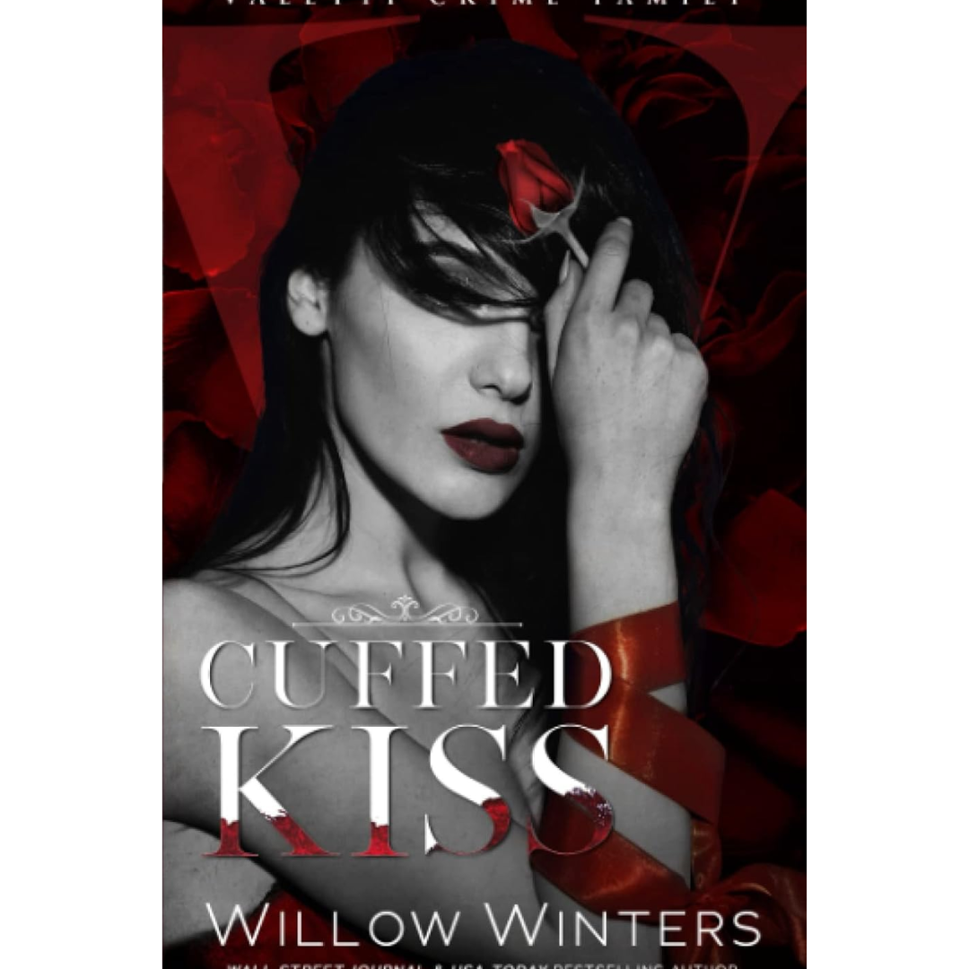 Cuffed Kiss By Willow Winters