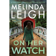 On Her Watch By Melinda Leigh