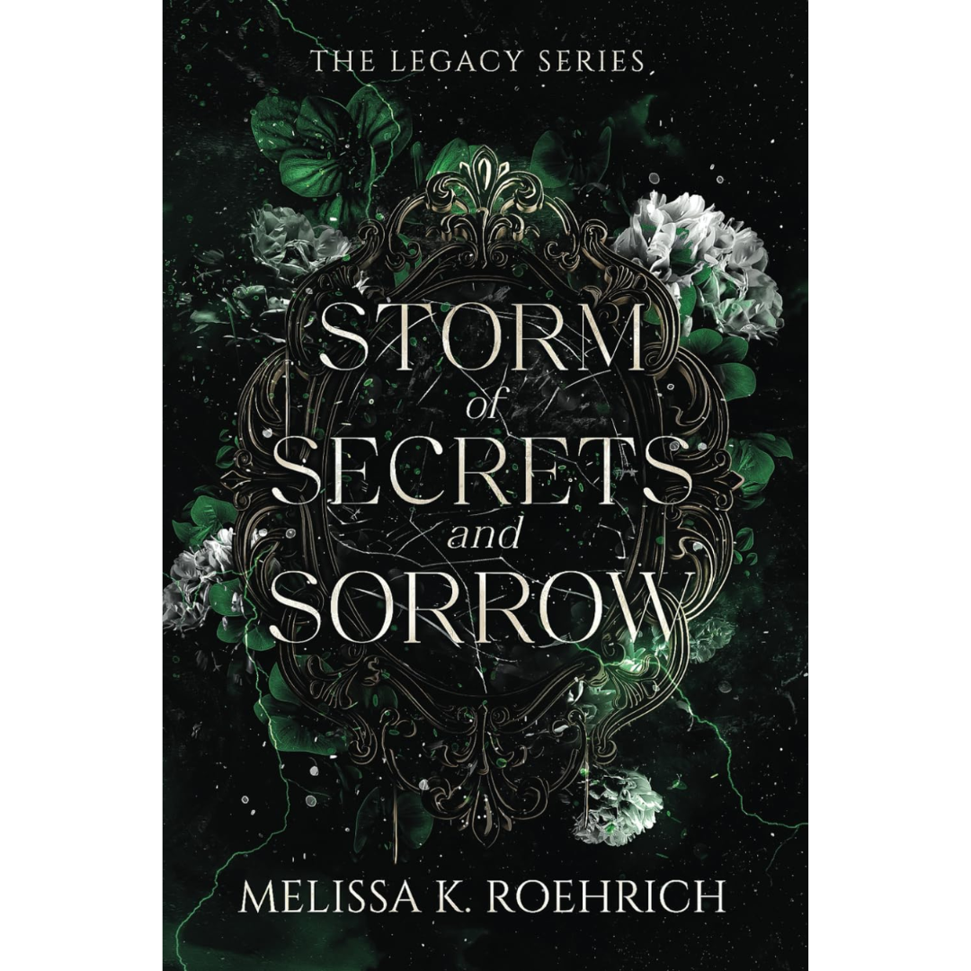 Storm of Secrets and Sorrow By Melissa K. Roehrich