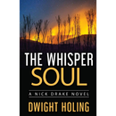 The Whisper Soul By Dwight Holing