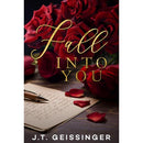 Fall Into You By J.T. Geissinger