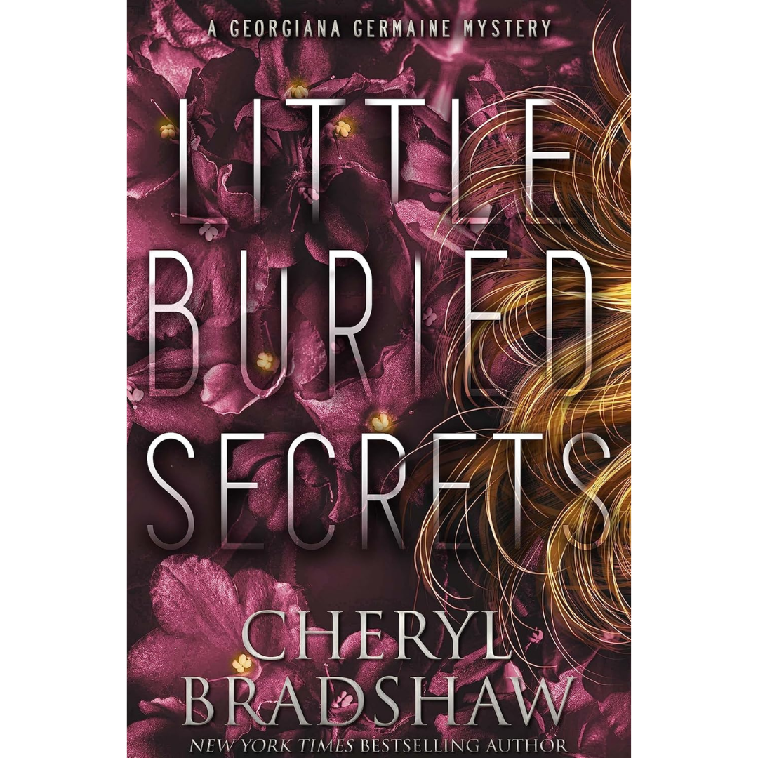 Little Buried Secrets By Cheryl Bradshaw