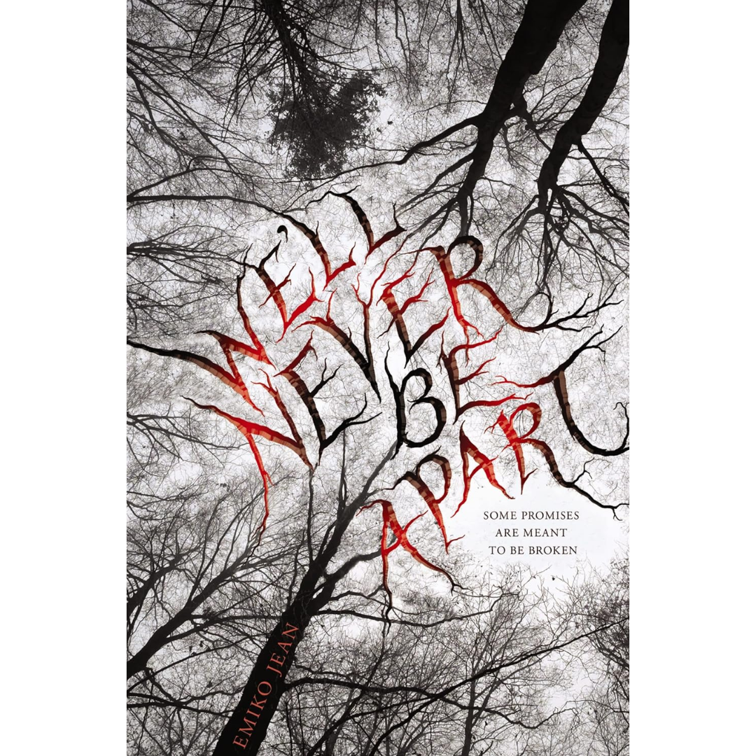 We'll Never Be Apart By Emiko Jean