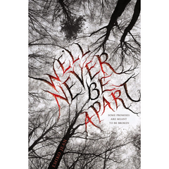 We'll Never Be Apart By Emiko Jean