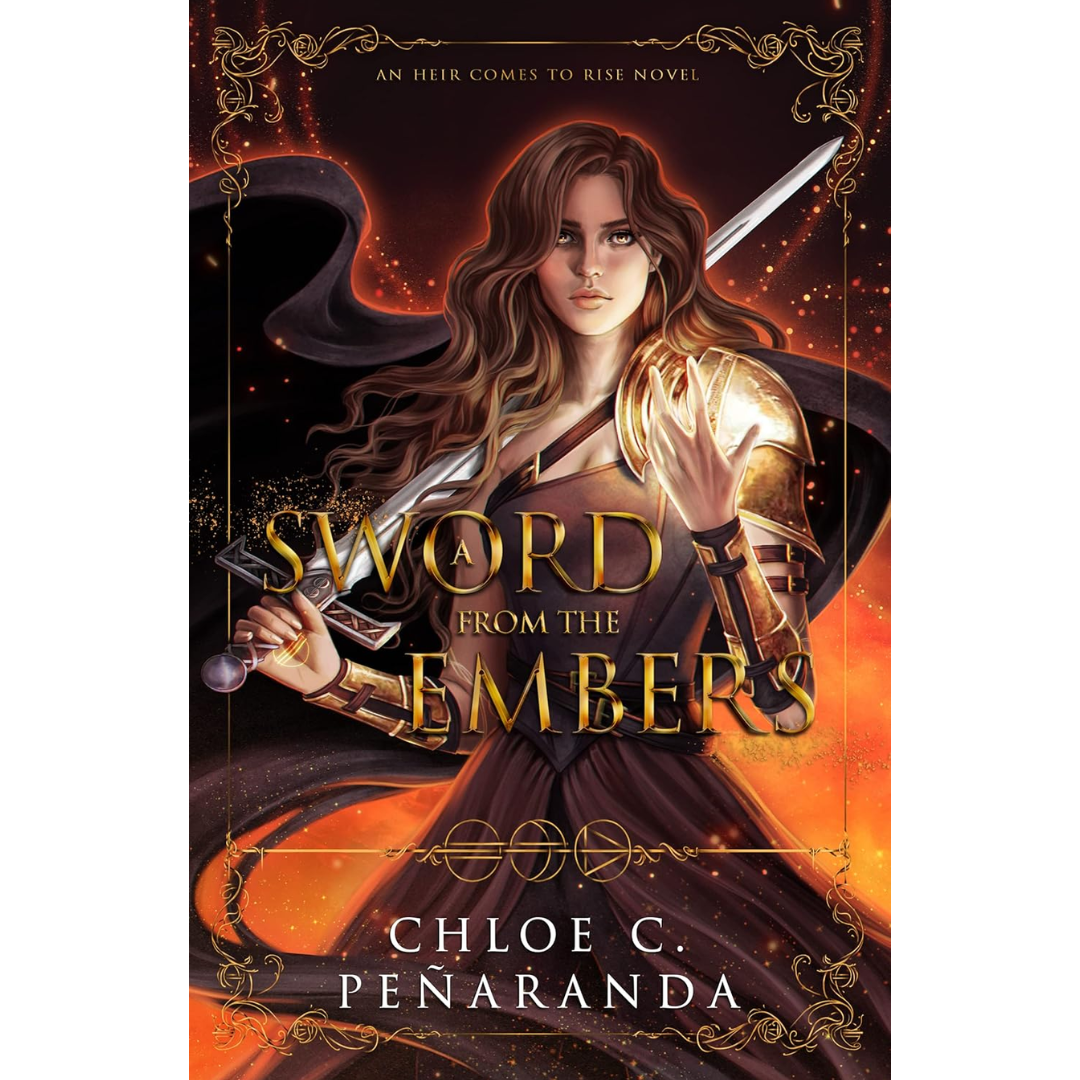 A Sword from the Embers By Chloe C. Peñaranda