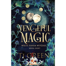 Vengeful Magic By TJ Green