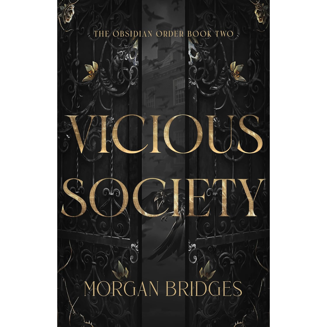 Vicious Society By Morgan Bridges
