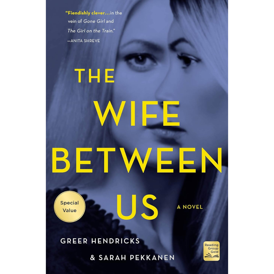 The Wife Between Us By Greer Hendricks
