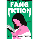Fang Fiction By Kate Stayman-London