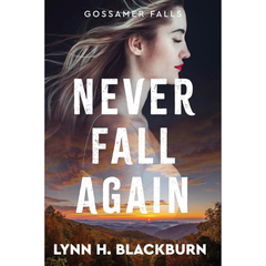 Never Fall Again By Lynn H. Blackburn