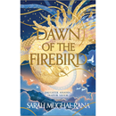 Dawn of the Firebird By Sarah Mughal Rana