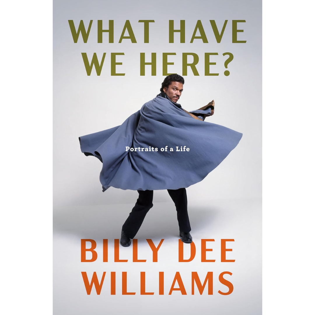 What Have We Here By Billy Dee Williams