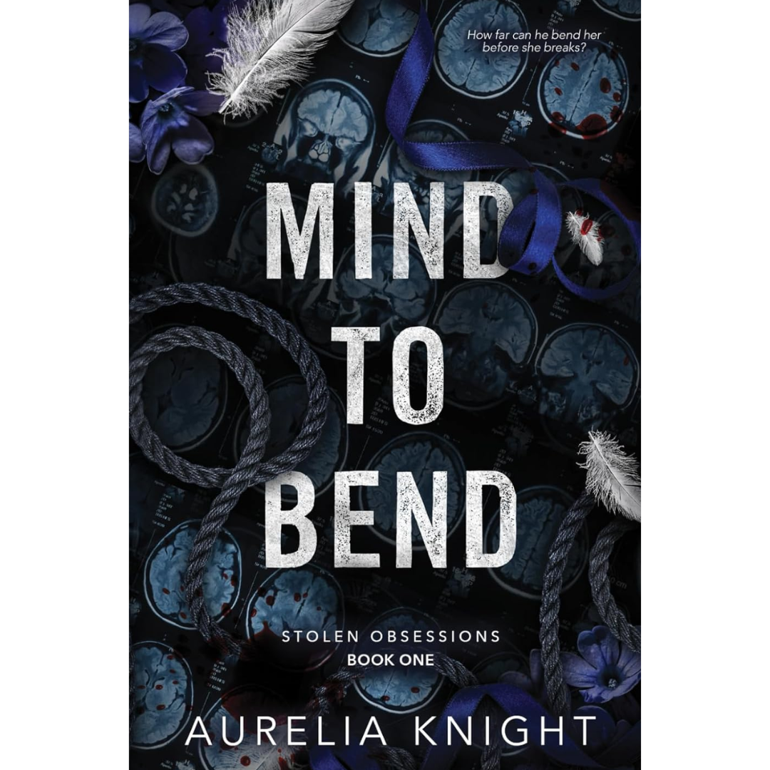 Mind to Bend By Aurelia Knight