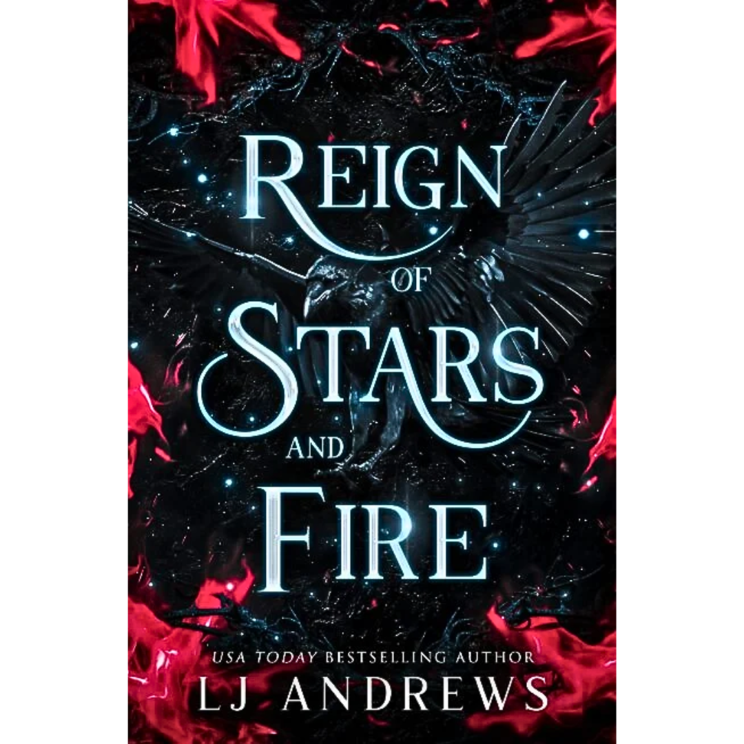 Reign of Stars and Fire By L.J. Andrews
