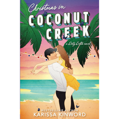 Christmas in Coconut Creek By Karissa Kinword
