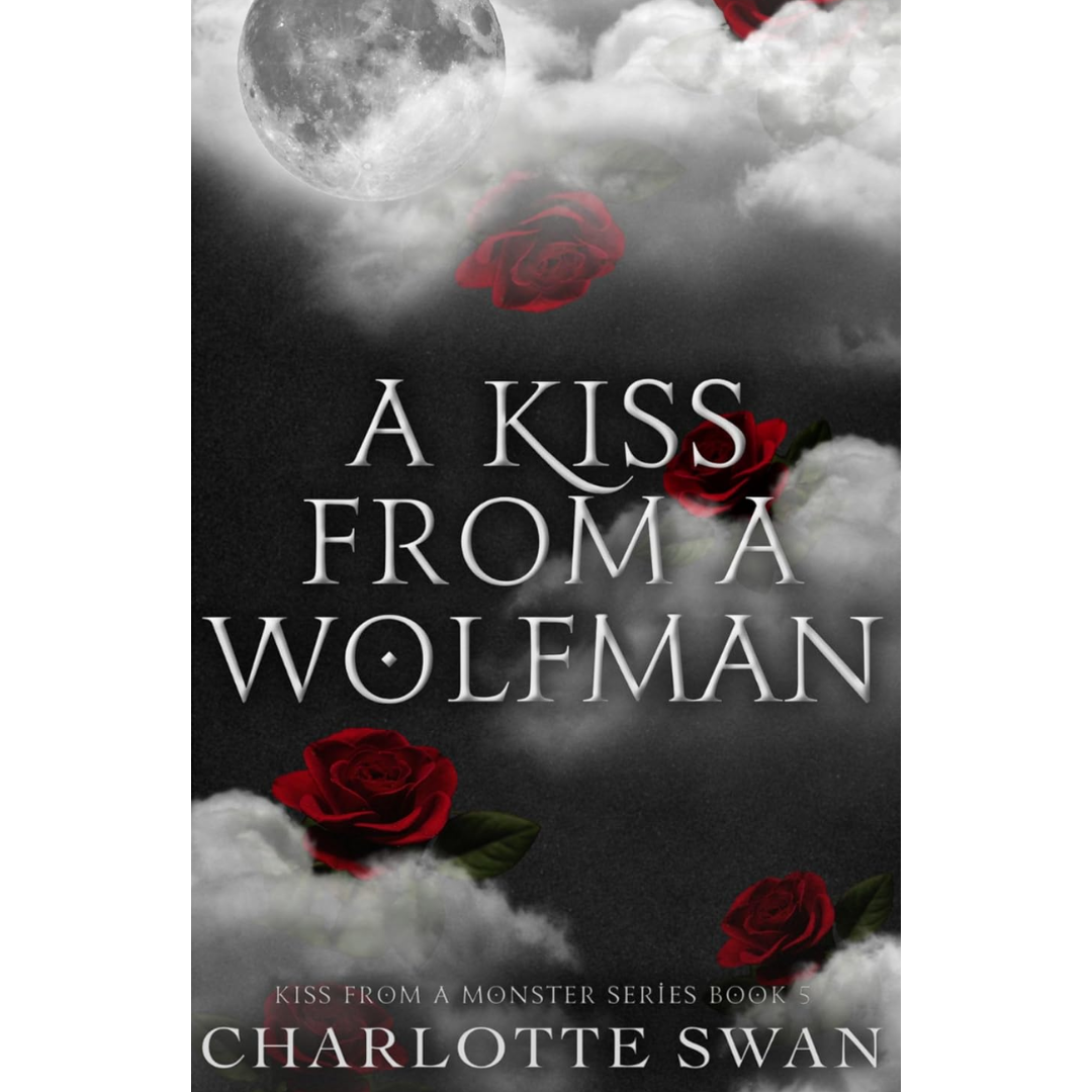 A Kiss From a Wolfman By Charlotte Swan