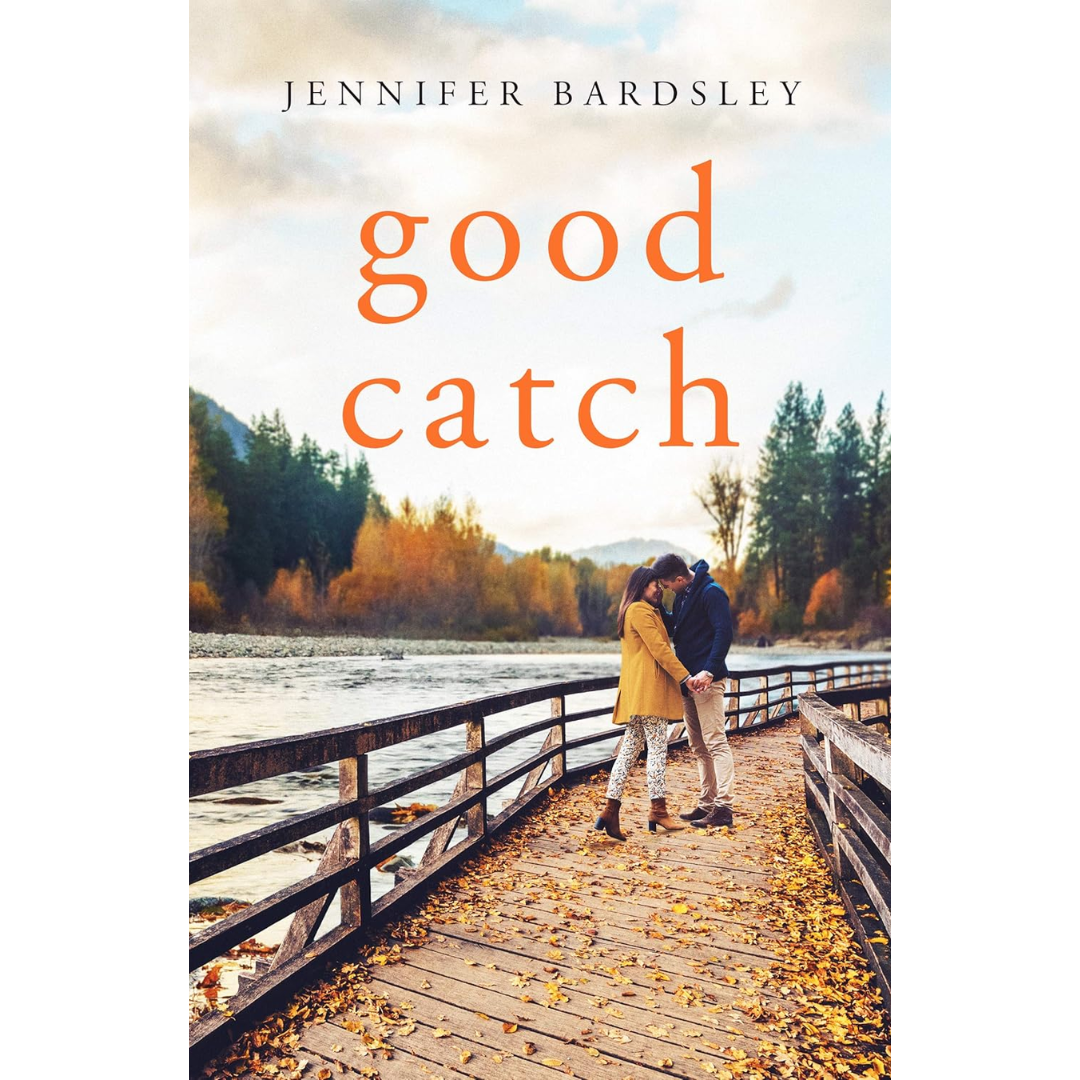 Good Catch By Jennifer Bardsley