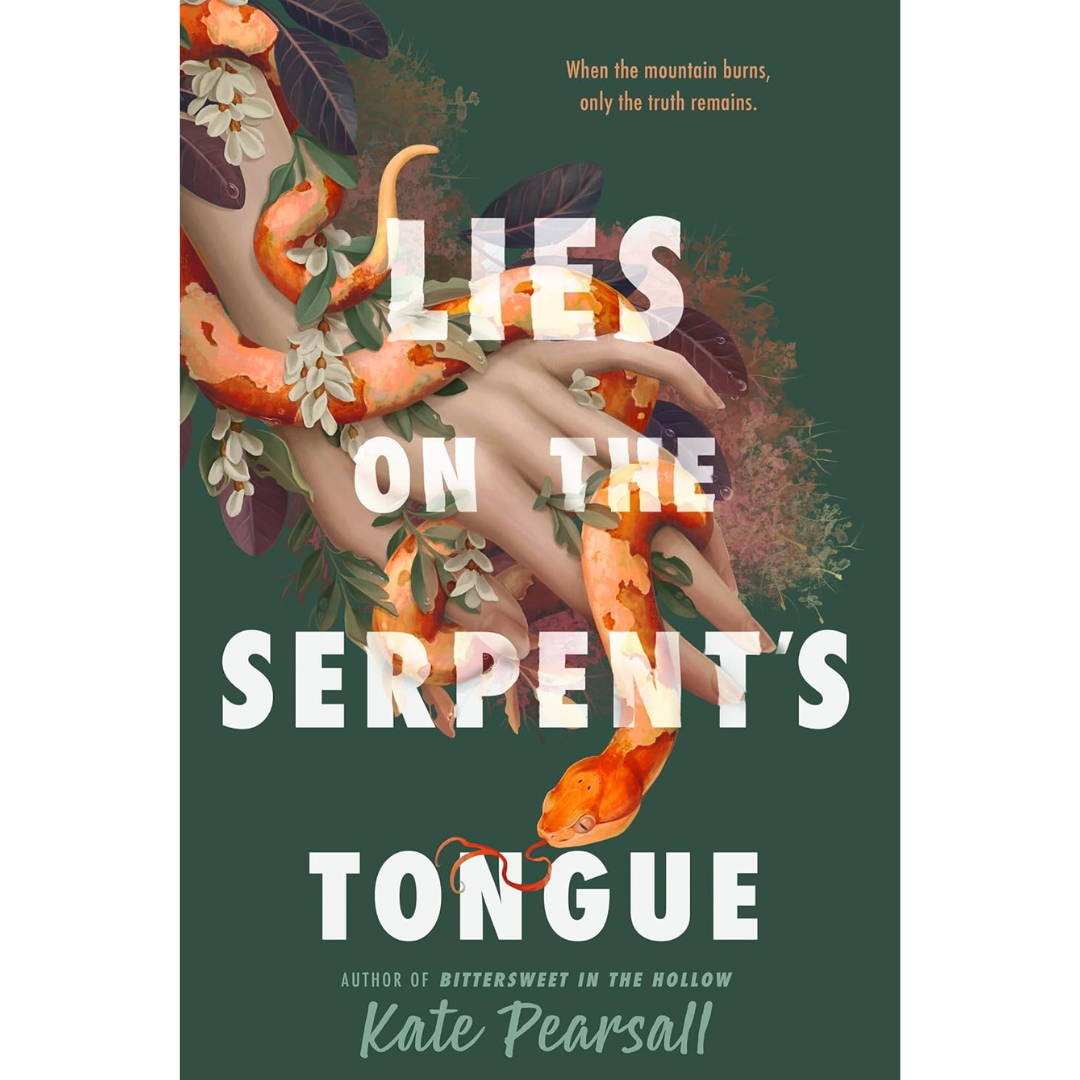 Lies on the Serpent's Tongue By Kate Pearsall