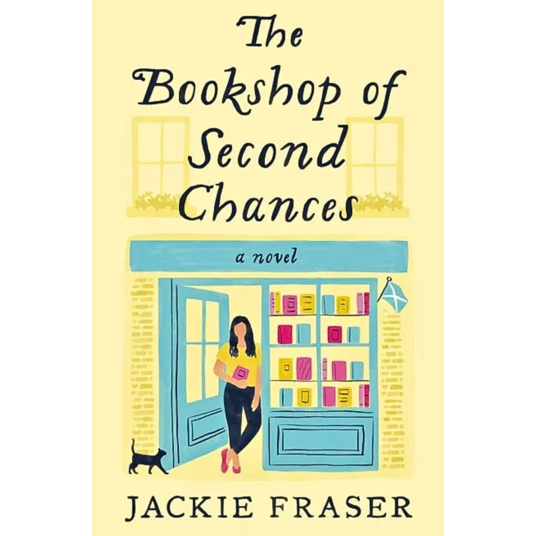 The Bookshop of Second Chances By Jackie Fraser