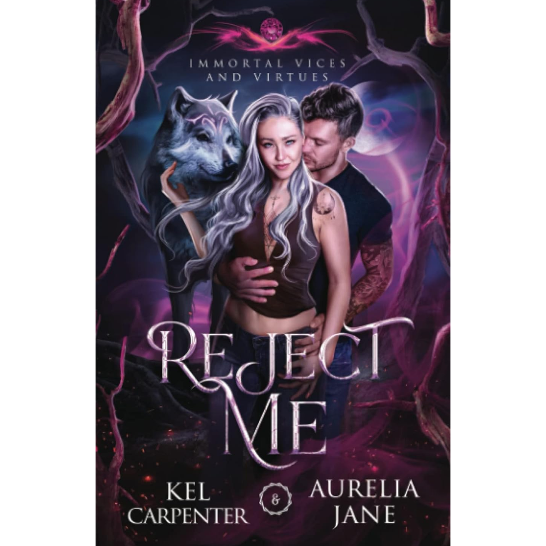 Reject Me By Kel Carpenter