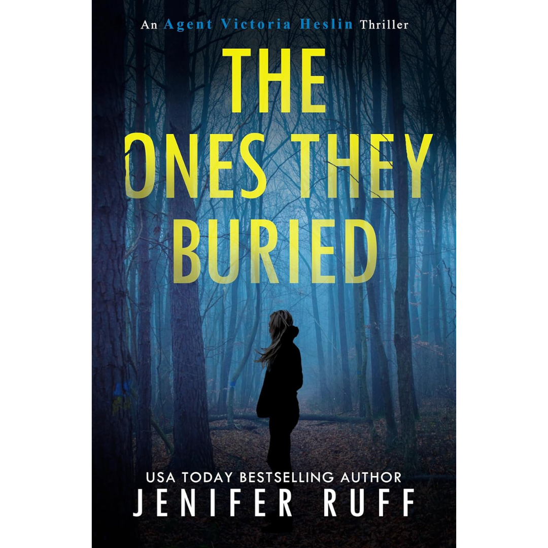 The Ones They Buried By Jenifer Ruff