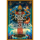 The Rise of the Celestials By Kritika H. Rao