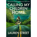 Calling My Children Home By Lauren Street
