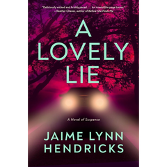 A Lovely Lie By Jaime Lynn Hendricks