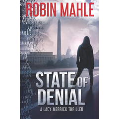 State of Denial By Robin Mahle