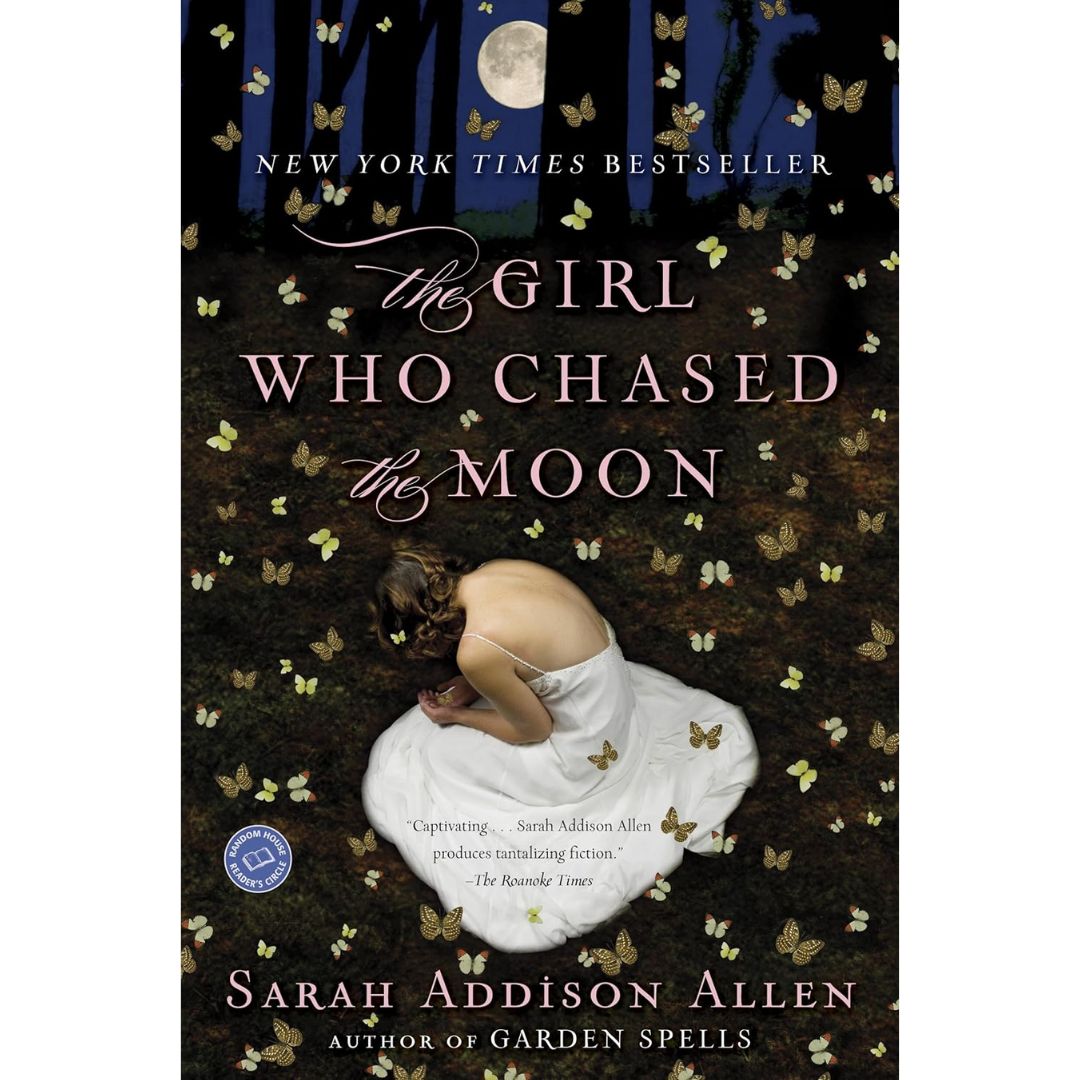 The Girl Who Chased the Moon By Sarah Addison Allen
