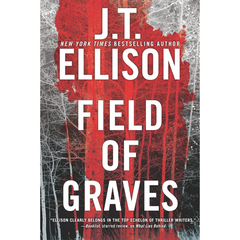 Field of Graves By J.T. Ellison