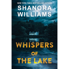 Whispers of the Lake By Shanora Williams