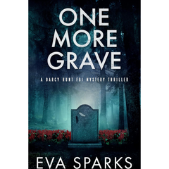 One More Grave By Eva Sparks