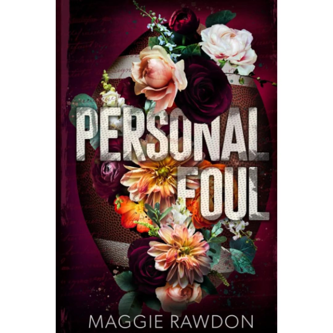 Personal Foul By Maggie Rawdon