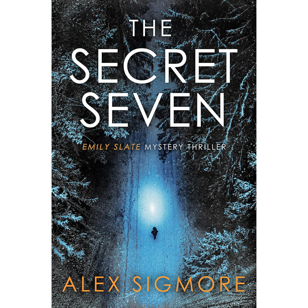 The Secret Seven By Alex Sigmore