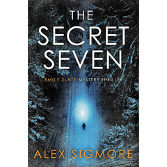 The Secret Seven By Alex Sigmore