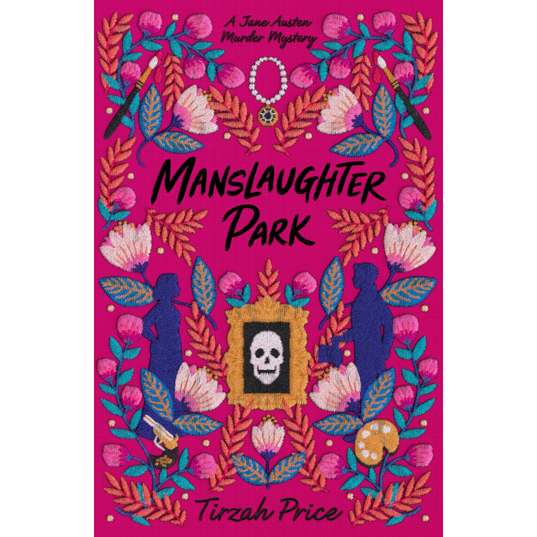 Manslaughter Park By Tirzah Price