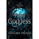 Fatal Goddess By Vasilisa Drake