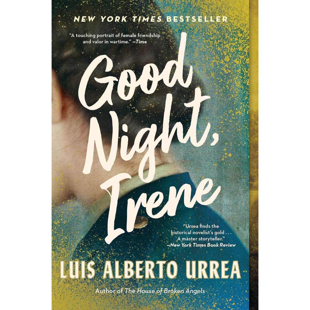 Good Night, Irene By Luis Alberto Urrea