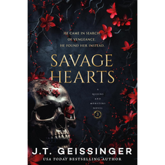 Savage Hearts By J.T. Geissinger