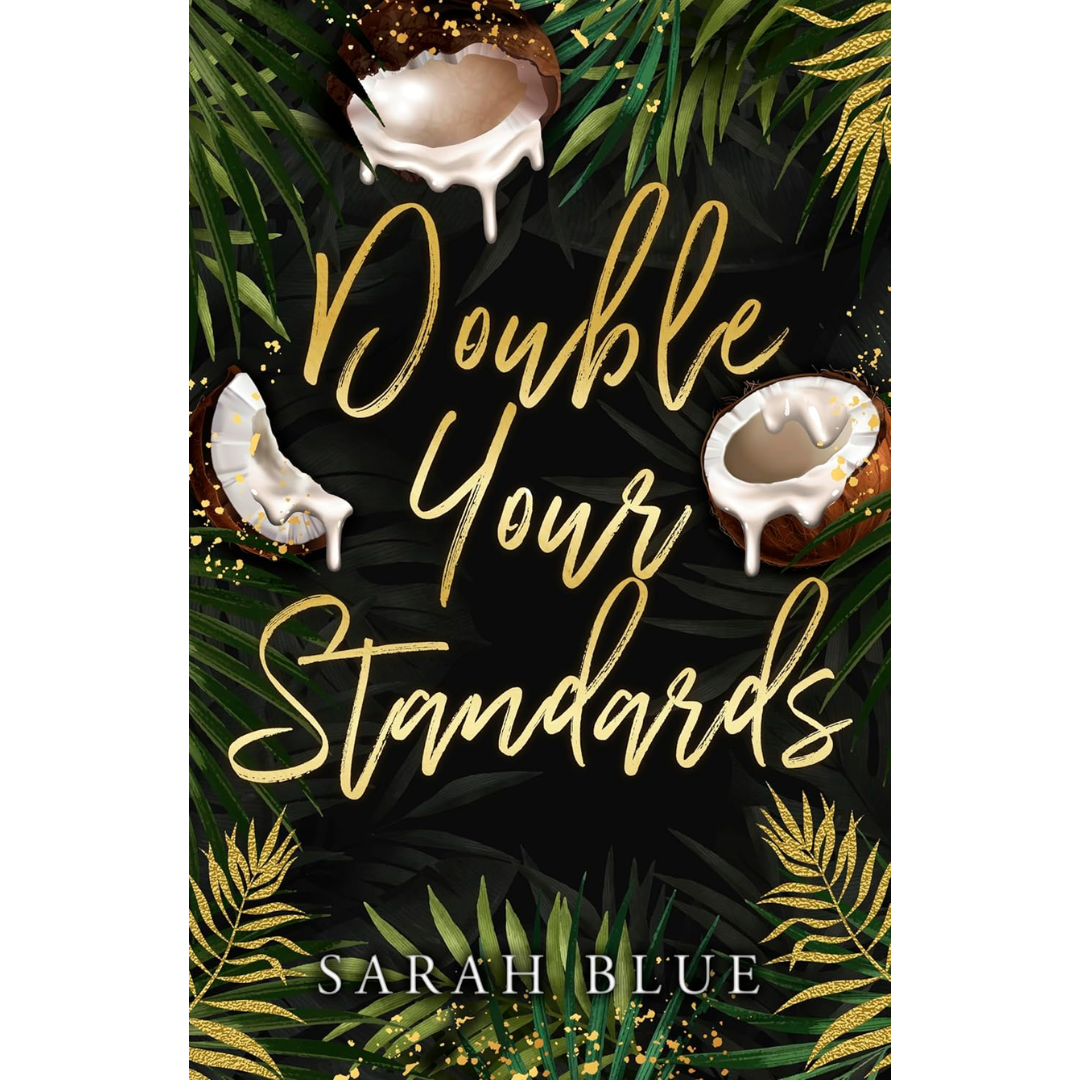 Double Your Standards By Sarah Blue