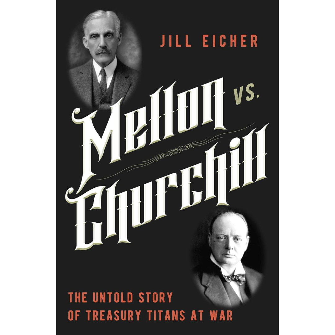 Mellon vs Churchill By Jill Eicher