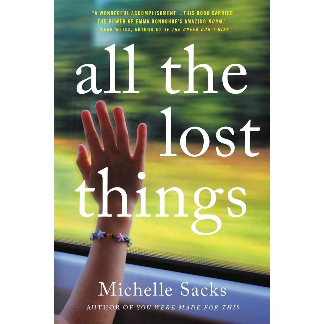 All the Lost Things By Michelle Sacks
