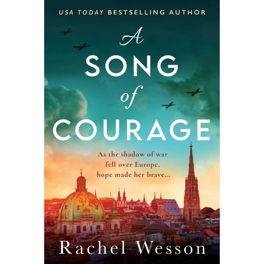 A Song of Courage By Rachel Wesson