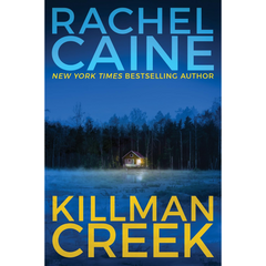 Killman Creek By Rachel Caine