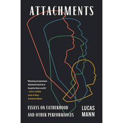 Attachments By Lucas Mann