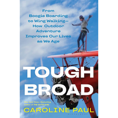 Tough Broad By Caroline Paul